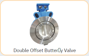 Double Offset Buttery Valve